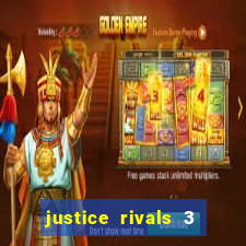 justice rivals 3 dinheiro infinito